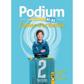 Podium 2 - Cahier d'activités (A1-A2) Podium 2 - Cahier d'activités (A1-A2)