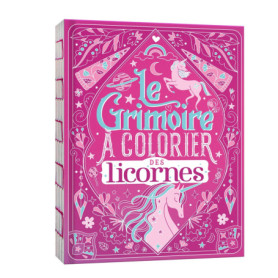 Le grimoire à colorier des licornes Le grimoire à colorier des licornes