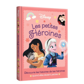 DISNEY PRINCESSES - Les Petites Héroïnes