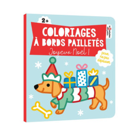 Coloriages à bords pailletés - Joyeux Noël ! Coloriages à bords pailletés - Joyeux Noël !