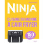 Ninja Airfryer Cuisine du Monde