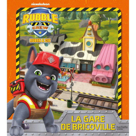 Ruben & Cie - La nouvelle gare de Bricoville