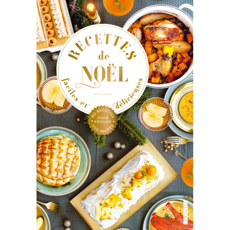 Recettes de Noël faciles et délicieuses