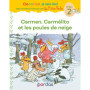 Cocorico Je sais lire ! 1res lectures P'tites Poules - Carmen, Carmélito et les poules de neige Niveau 2