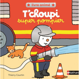 T'choupi super pompier T'choupi super pompier