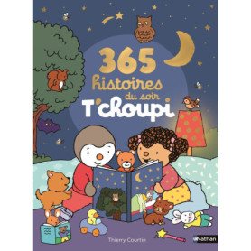 365 histoires du soir T'choupi 365 histoires du soir T'choupi