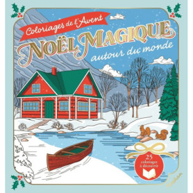 Noël magique autour du monde - Coloriages de l'Avent Noël magique autour du monde - Coloriages de l'Avent