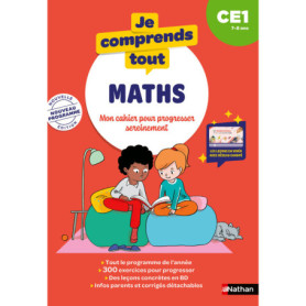 Je comprends tout - Mathématiques CE1 7-8 ans Je comprends tout - Mathématiques CE1 7-8 ans