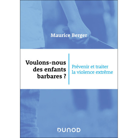 Voulons-nous des enfants barbares ?