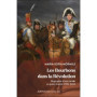 Les Bourbons dans la Révolution