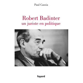 Robert Badinter, un juriste en politique