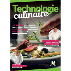 Technologie culinaire : réussir l'épreuve pro pour les CAP et Bac pro cuisine Technologie culinaire : réussir l'épreuve pro pour les CAP et Bac pro cuisine