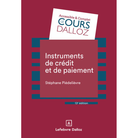 Instruments de crédit et de paiement. 13e éd.