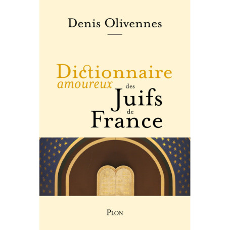 Dictionnaire amoureux des Juifs de France