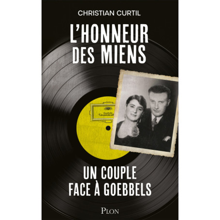 L'Honneur des miens - Un couple face à Goebbels