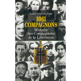 1061 Compagnons, histoire des Compagnons de la libération