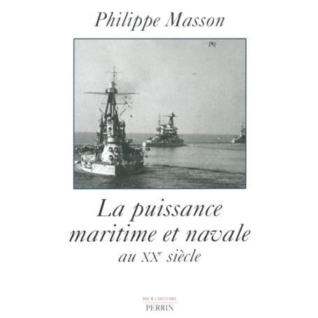 La puissance maritime et navale au XXe siècle