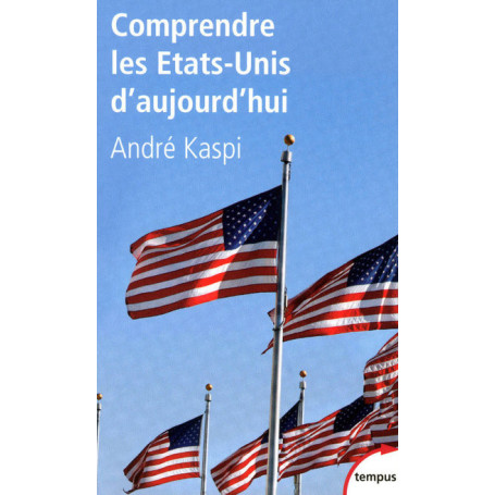 Comprendre les Etats-Unis d'aujourd'hui
