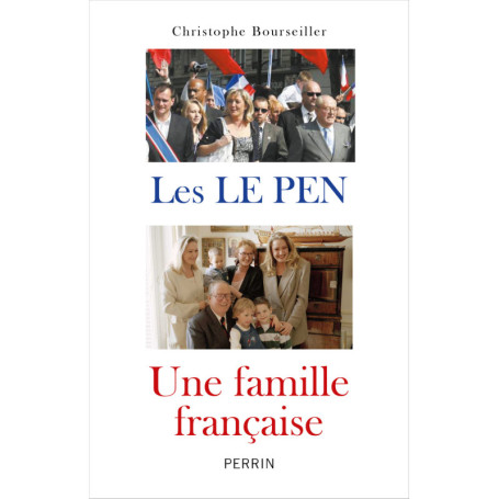 Les Le Pen : une famille française