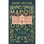Le manoir oublié - Tome 2 Les années de tourmente