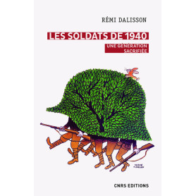 Les soldats de 1940. Une génération sacrifiée