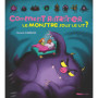 Comment ratatiner le monstre sous le lit ?