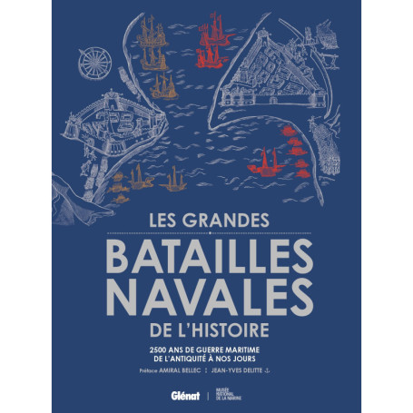 Les grandes batailles navales de l'histoire 2e ed