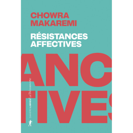 Résistances affectives - Les politiques de l'attachement face aux politiques de la cruauté