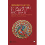 Philosophies et sagesses indiennes - Histoire comparée des quêtes de libération du Moi
