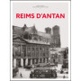 Reims d'antan - Nouvelle édition