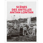 Scènes des Antilles antan lontan