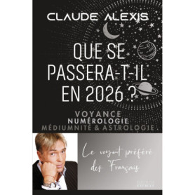 Que se passera-t-il en 2026? - Voyance, numérologie, médiumnité & astrologie