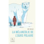 La Mélancolie de l'ours polaire