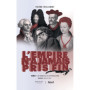 L'Empire n'a jamais pris fin - Tome 2 De Rabelais à la révolution - suivi de : Quid de Sade ?
