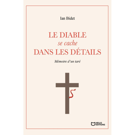 Le diable se cache dans les détails - Mémoire d'un taré