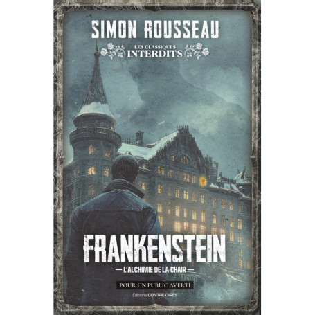Frankenstein - L' Alchimie de la chair