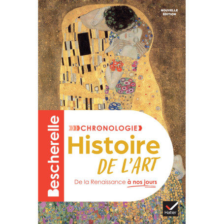 Bescherelle - Chronologie de l'histoire de l'art - Nouvelle édition