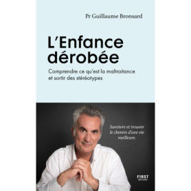 L'Enfance dérobée - Comprendre ce qu'est la maltraitance et sortir des stéréotypes