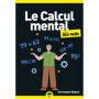 Le Calcul mental pour les Nuls