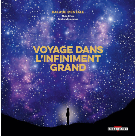 Balade mentale : Voyage dans l'infiniment grand