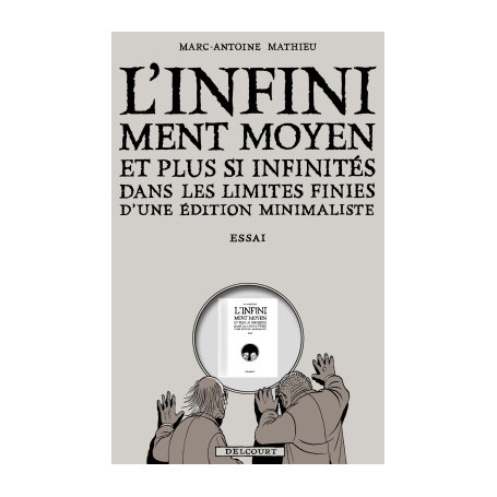 L'Infiniment Moyen et plus si infinités dans les limites finies d'une édition minimaliste