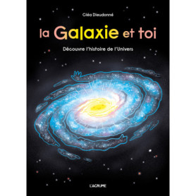 La galaxie et toi La galaxie et toi
