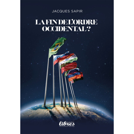 La fin de l'ordre occidental ?