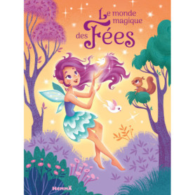 Le monde magique des fées Le monde magique des fées