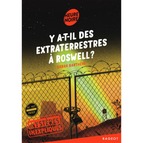 Mystères inexpliqués - Y a-t-il des extraterrestres à Roswell ?