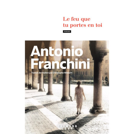 Le feu que tu portes en toi