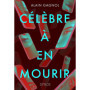 Célèbre à en mourir