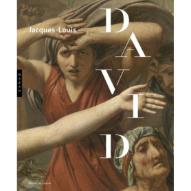 Jacques-Louis David (1748-1825). Catalogue officiel de l'exposition