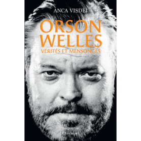 Orson Welles - Vérités et mensonges Orson Welles - Vérités et mensonges