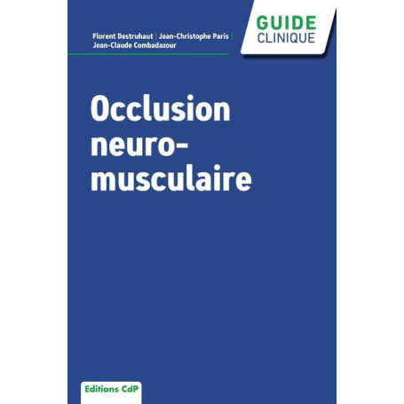 Occlusion neuro-musculaire et rééducation fonctionnelle